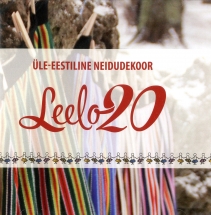 CD All-Estonian Girls' Choir Leelo 20