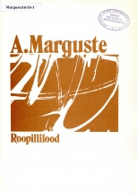 Anti Marguste. Roopillilood