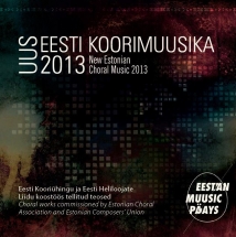 CD Uus Eesti koorimuusika 2013