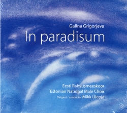Galina Grigorjeva. In paradisum