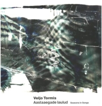 LP Veljo Tormis. Aastaaegade laulud